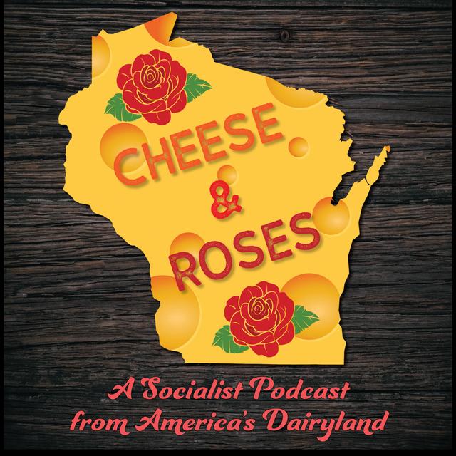 Cheese & Roses - podcast cover