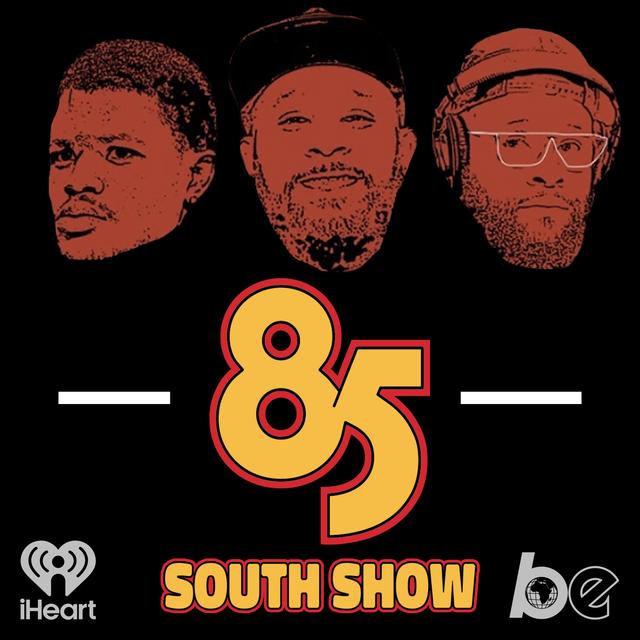 The 85 South Show with Karlous Miller, DC Young Fly and Chico Bean - podcast cover
