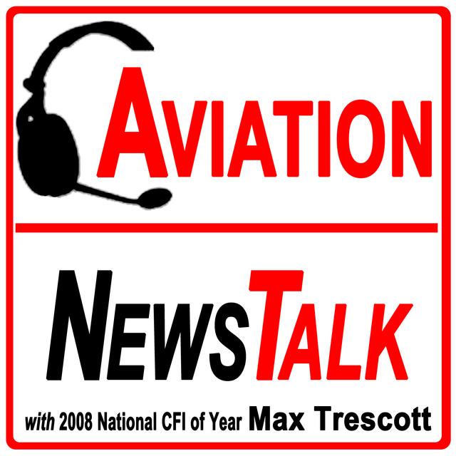 Aviation News Talk – Pilot Stories, Safety Tips & General Aviation News - podcast cover