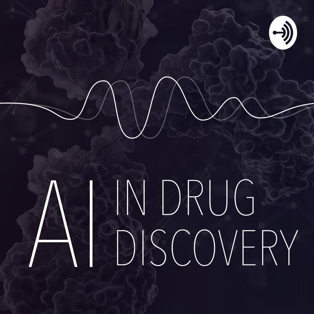 Artificial Intelligence in Drug Discovery - podcast cover