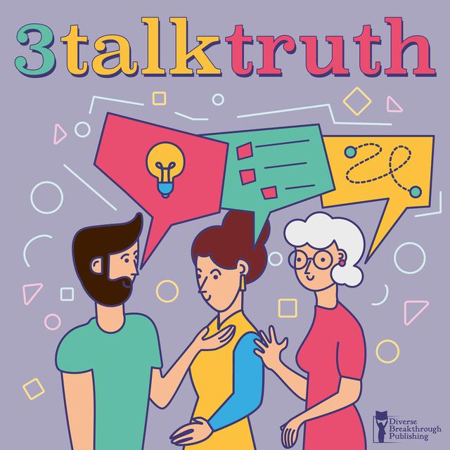 3 Talk Truth - podcast cover