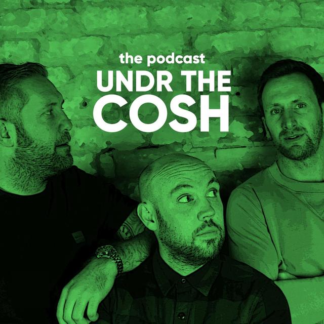 Undr The Cosh - podcast cover