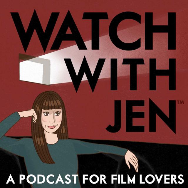 Watch With Jen™ - podcast cover