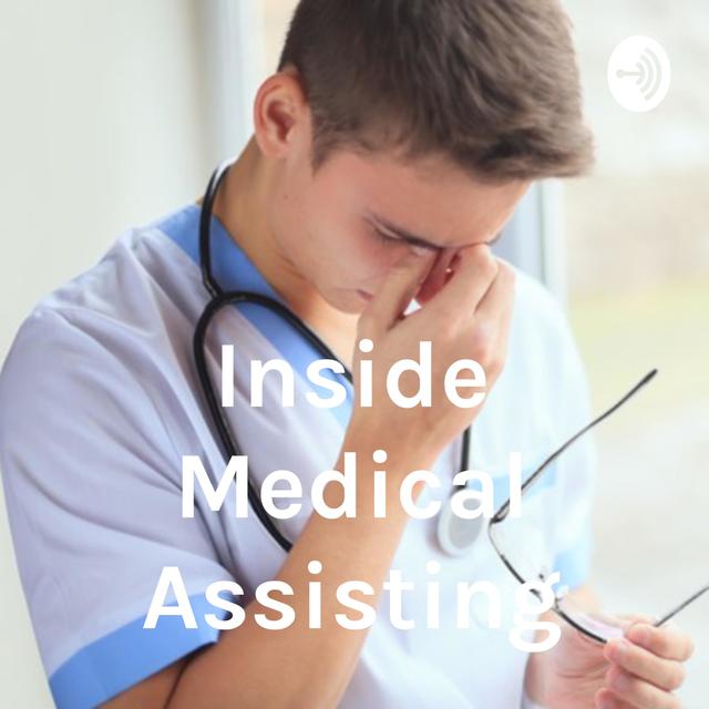Inside Medical Assisting - podcast cover