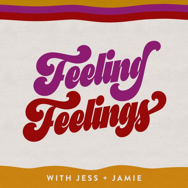 Feeling Feelings - podcast cover