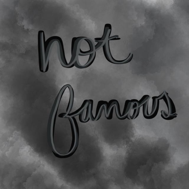 Not Famous - podcast cover
