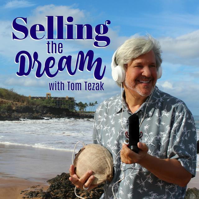 Selling the Dream: A Podcast for Resort & 2nd Home Real Estate Agents - podcast cover