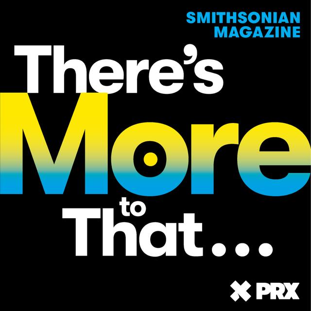 There's More to That - podcast cover