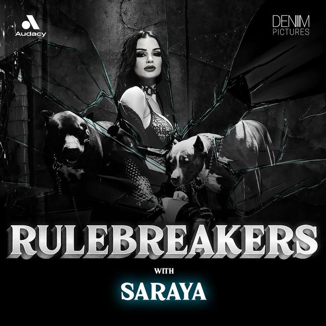 Rulebreakers with Saraya - podcast cover