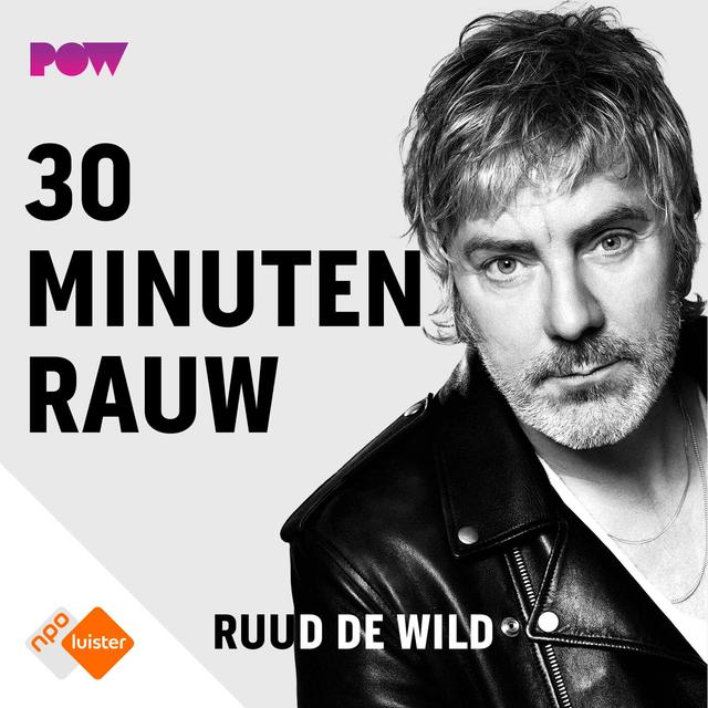 30 MINUTEN RAUW door Ruud de Wild - podcast cover