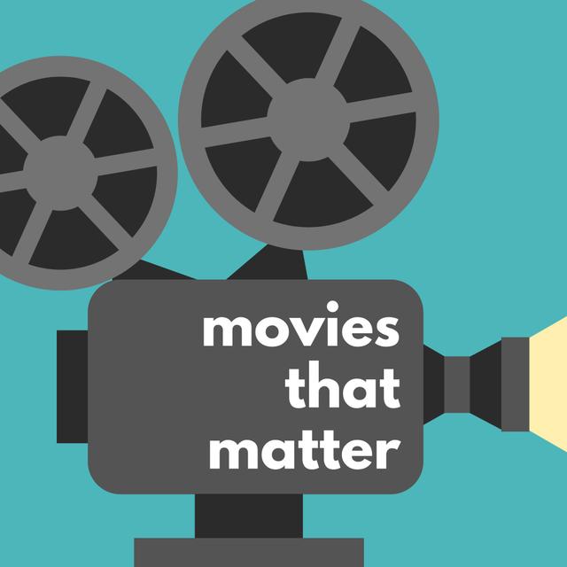 Movies That Matter - podcast cover