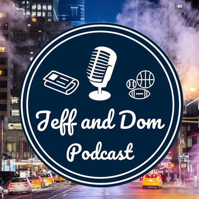 The Jeff and Dom Pod - podcast cover