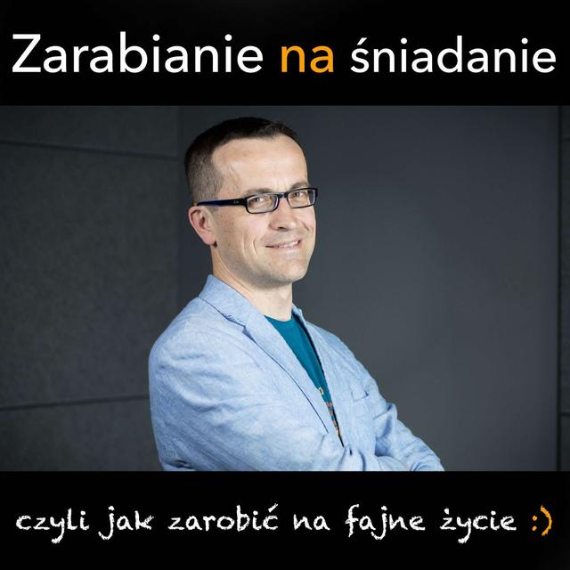 Zarabianie na śniadanie - podcast cover