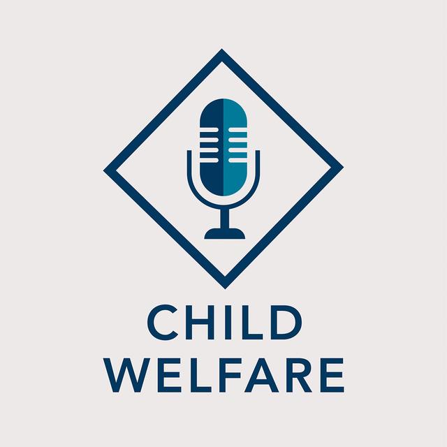Child Welfare - podcast cover