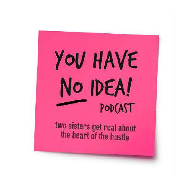 You Have No Idea! Podcast - podcast cover