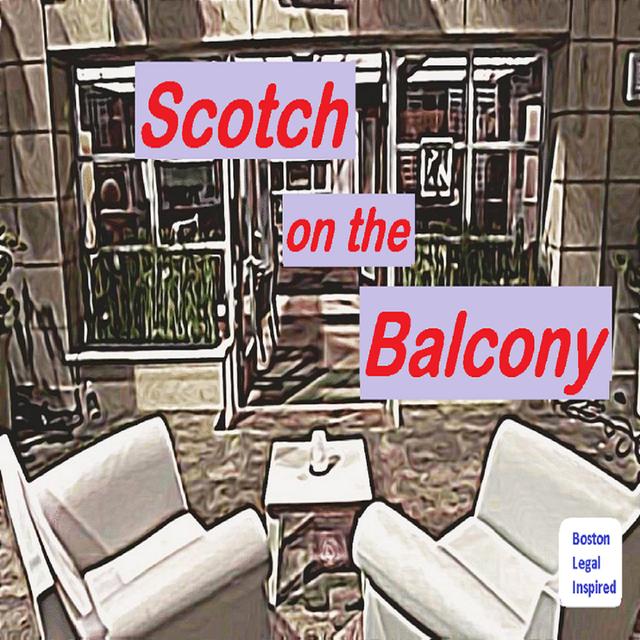 Scotch on the Balcony - podcast cover