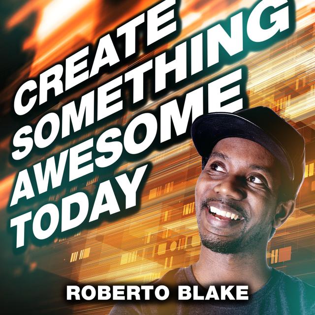 Create Something Awesome Today - podcast cover