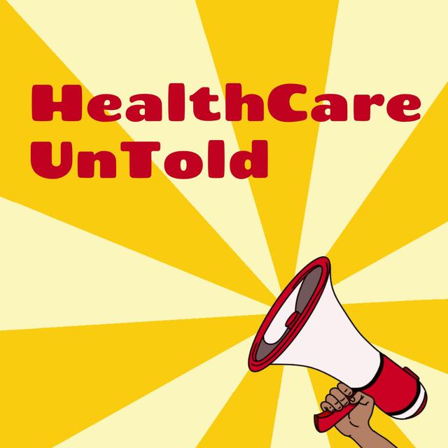 HealthCare UnTold - podcast cover