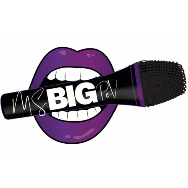 Ms BIGPoV - All Things I want to Discuss - podcast cover