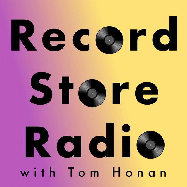 Record Store Radio With Tom Honan - podcast cover