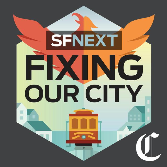 SFNext: Fixing Our City - podcast cover