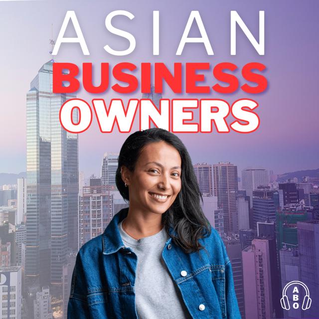 Asian Business Owners - A.B.O. - podcast cover