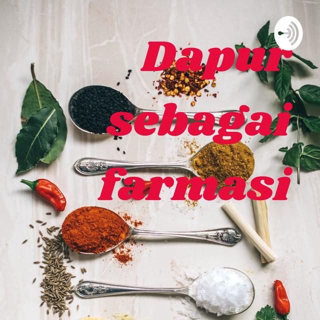 Dapur sebagai farmasi - podcast cover