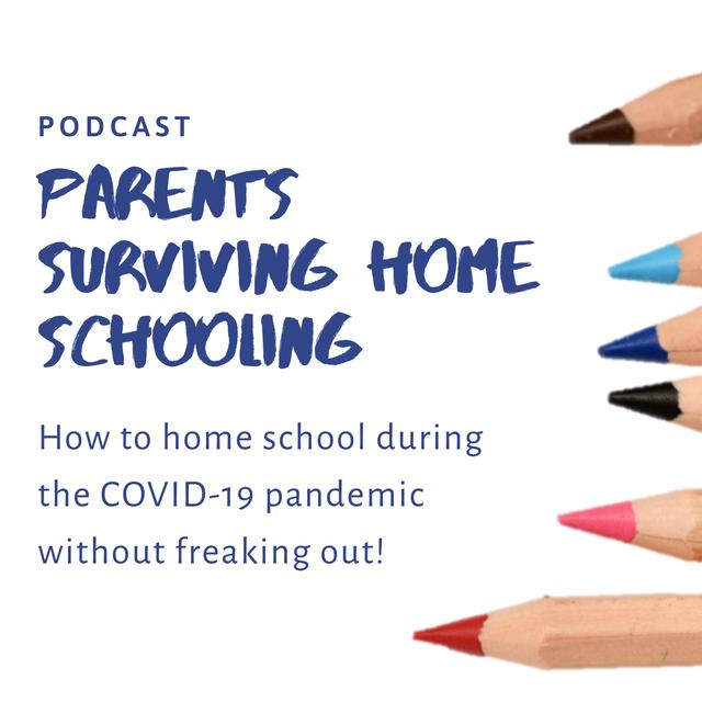 Parents Surviving Home Schooling Podcast - podcast cover