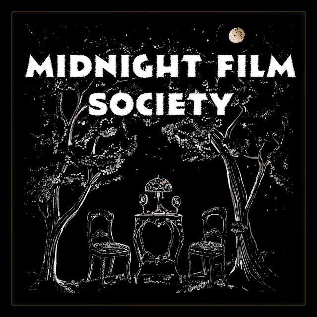 The Midnight Film Society - podcast cover