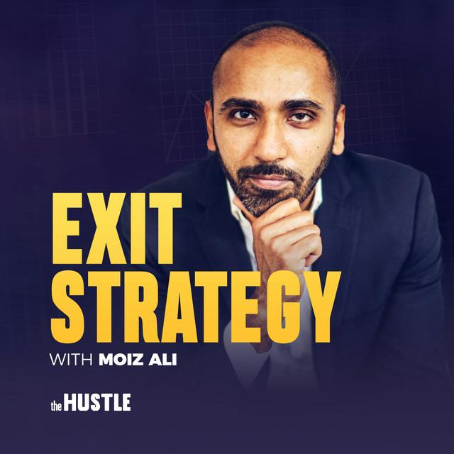 Exit Strategy with Moiz Ali - podcast cover