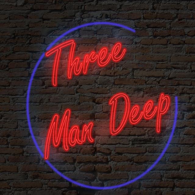 3 Man Deep - podcast cover