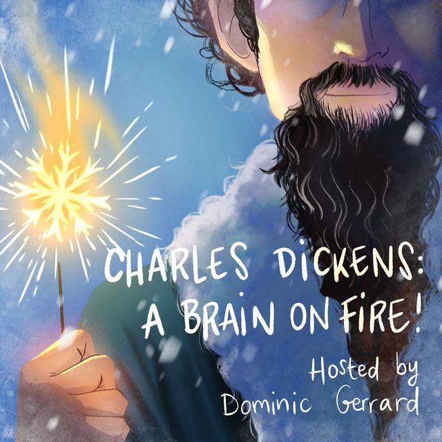 Charles Dickens: A Brain on Fire! 🔥 - podcast cover