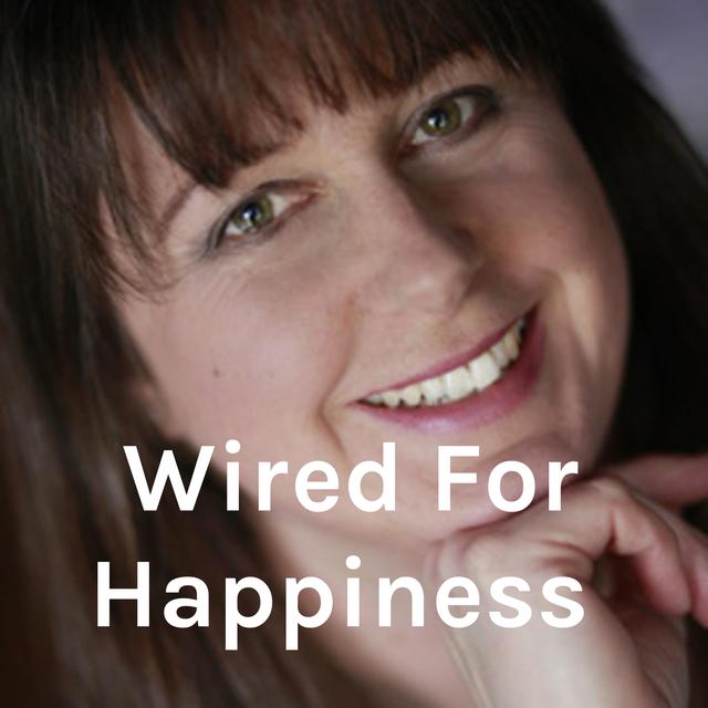 Wired For Happiness - podcast cover