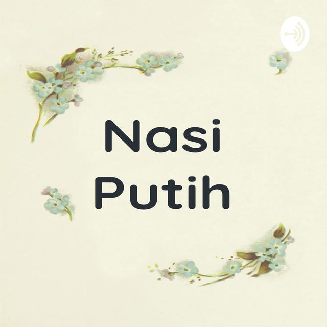 Nasi Putih - podcast cover