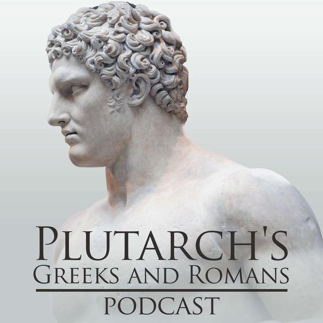 Plutarch's Greeks and Romans Podcast - podcast cover