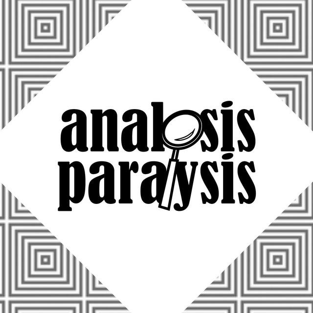 Analysis Paralysis - podcast cover