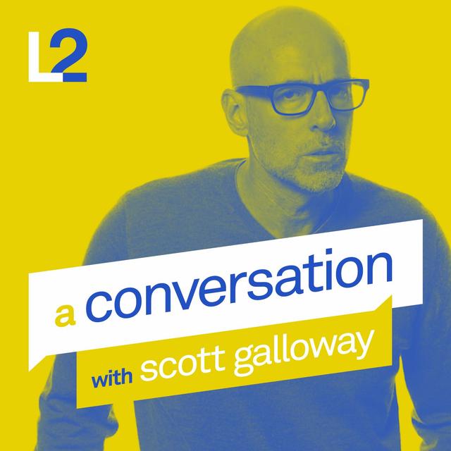 A Conversation with Scott Galloway - podcast cover
