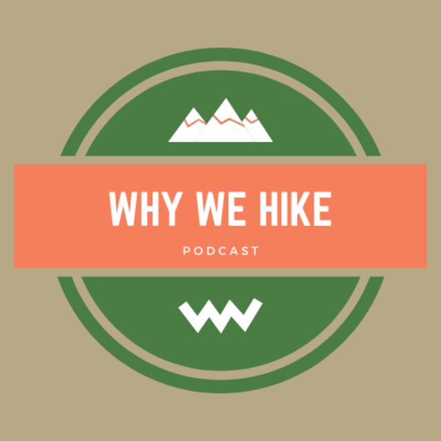 Why We Hike - podcast cover
