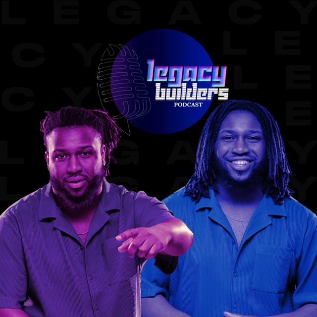 Legacy Builders Podcast - podcast cover