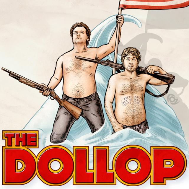 The Dollop with Dave Anthony and Gareth Reynolds - podcast cover