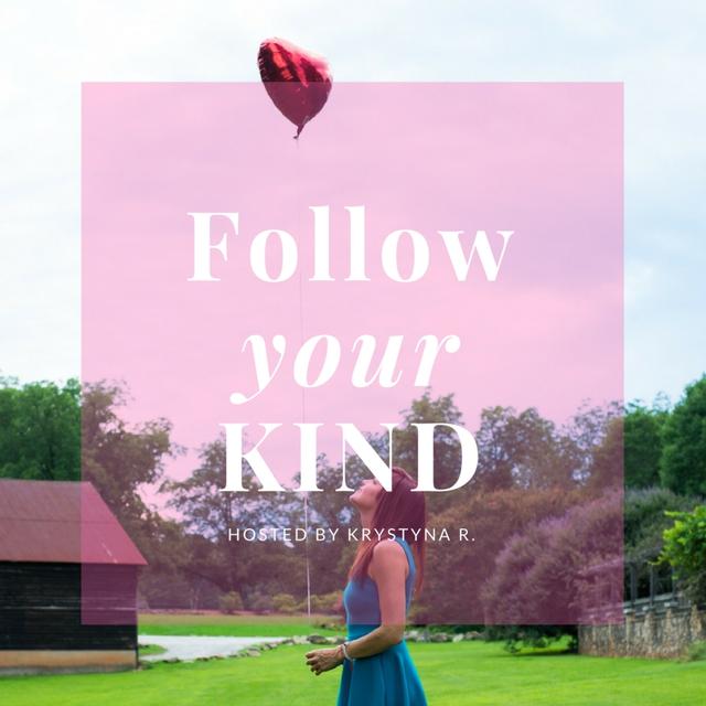 Follow Your Kind - podcast cover