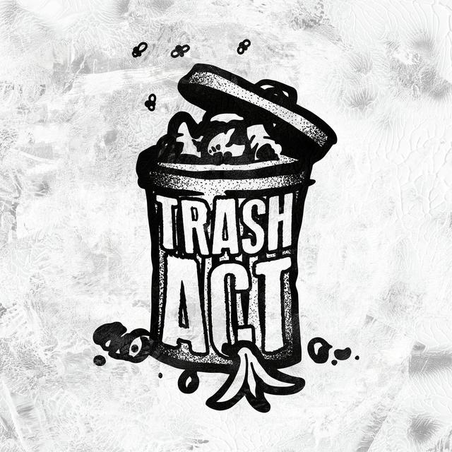 Trash Act Podcast - podcast cover