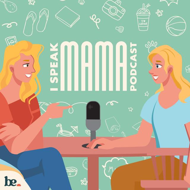 I Speak Mama - podcast cover