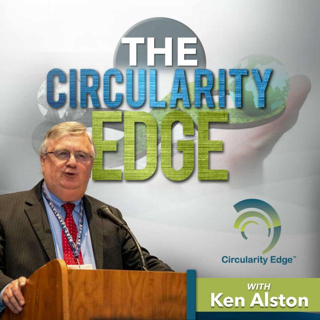 The Circularity Edge With Ken Alston - podcast cover