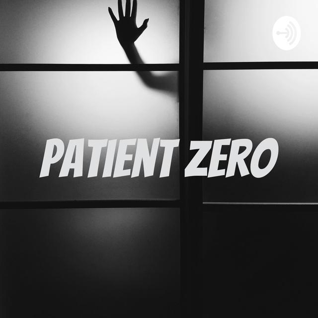Patient Zero - podcast cover