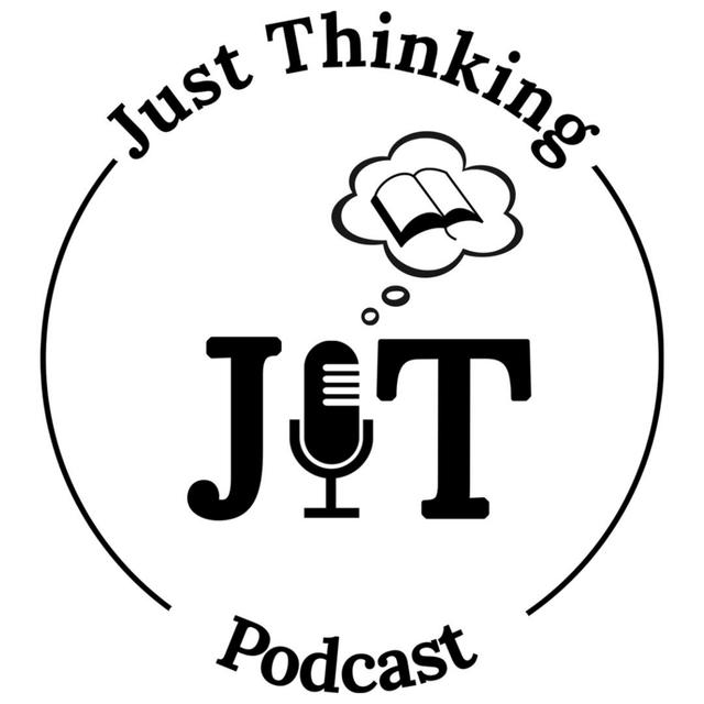 Just Thinking Podcast - podcast cover