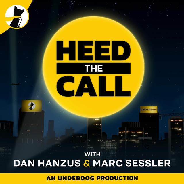 Heed the Call with Dan Hanzus & Marc Sessler - podcast cover