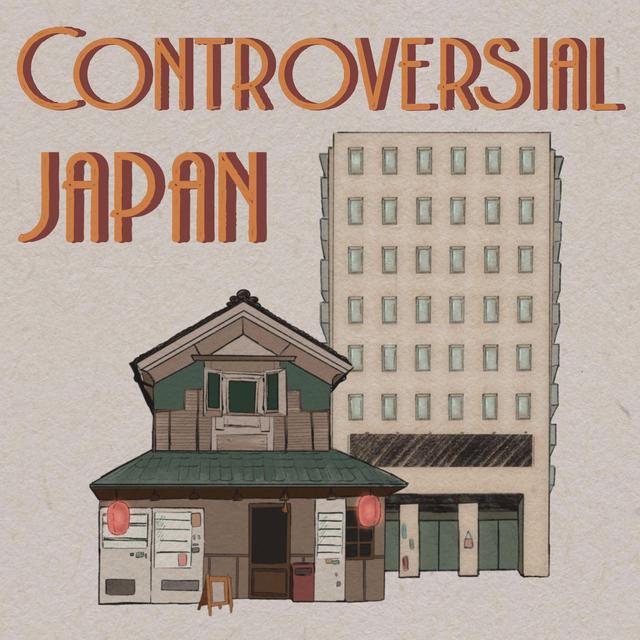 Controversial Japan - podcast cover