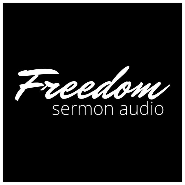 Freedom Christian Fellowship - podcast cover