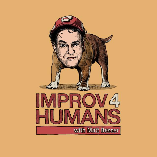 improv4humans with Matt Besser - podcast cover